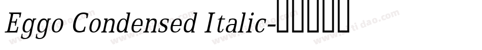 Eggo Condensed Italic字体转换